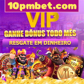 10pmbet.com Ganhe R$ 100,00 Gratis